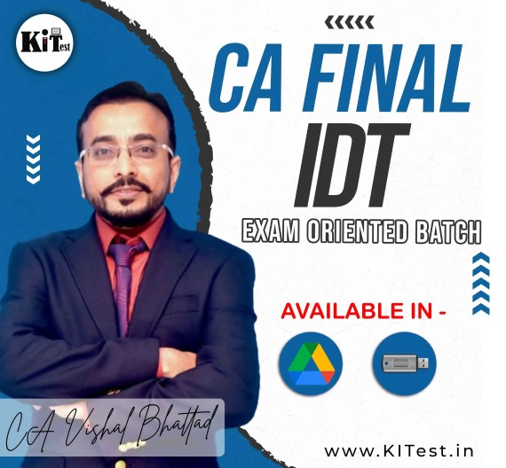CA Final IDT Exam Oriented New Syllabus Batch By CA Vishal Bhattad